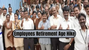 Retirement Age, Retirement Age Hike, Employees Retirement age hike, Employees News, Employees Retirement Age
