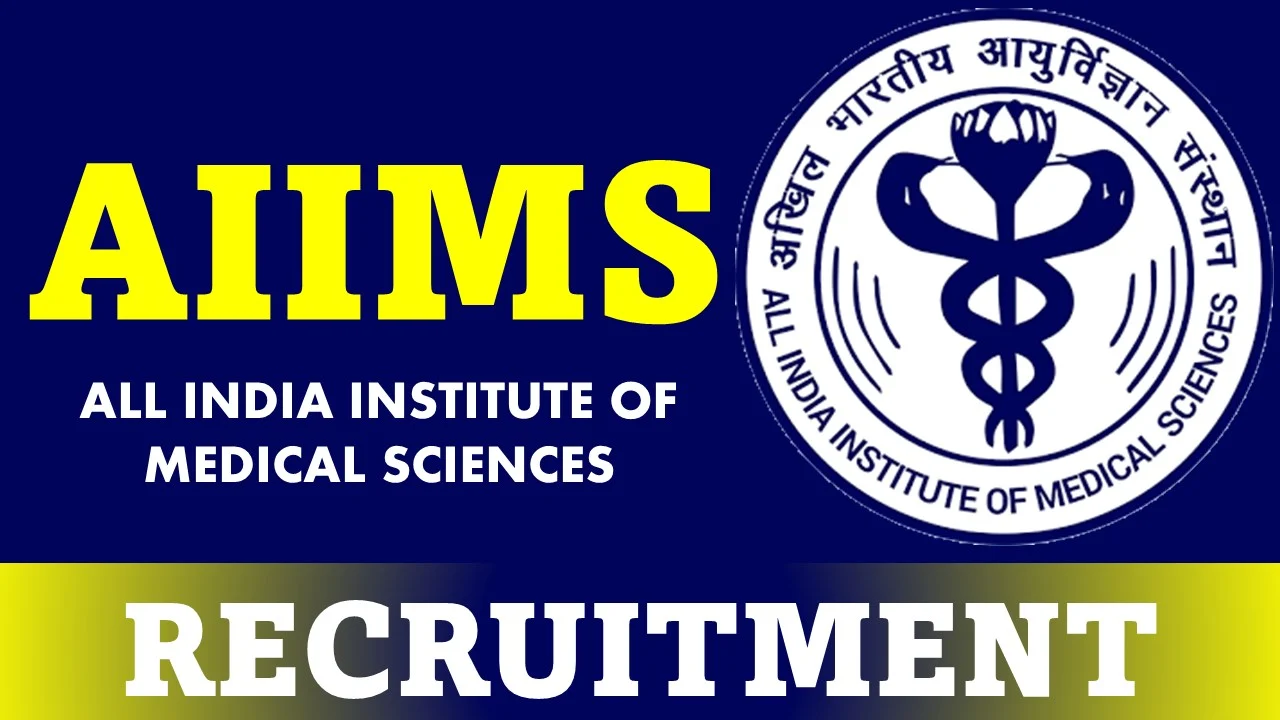 AIIMS Recruitment 2024, AIIMS Vacancy, AIIMS Recruitment 